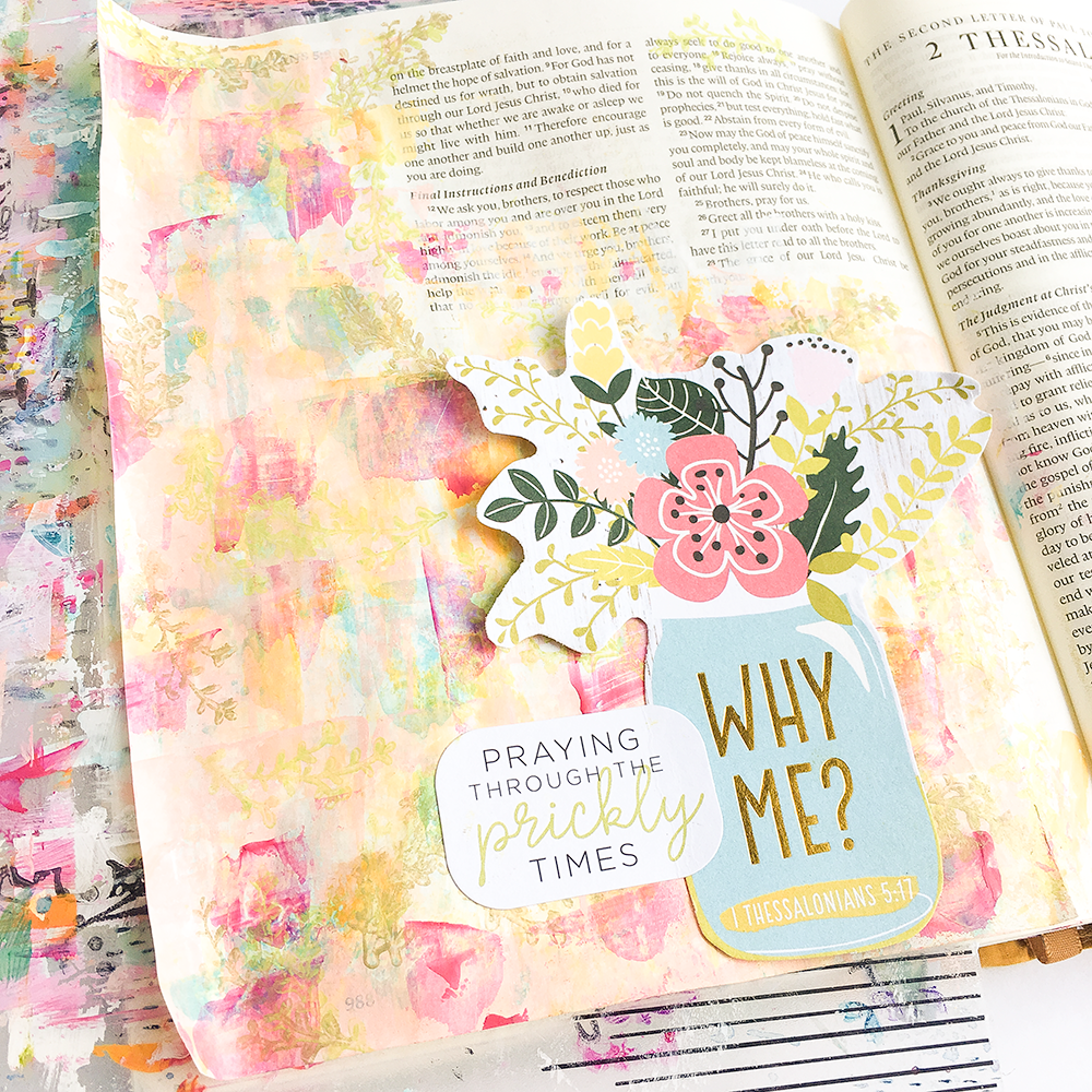 mixed media Bible journaling entry by Heather Greenwood | 1 Thessalonians 5:17 | It's OK to pray ugly prayers