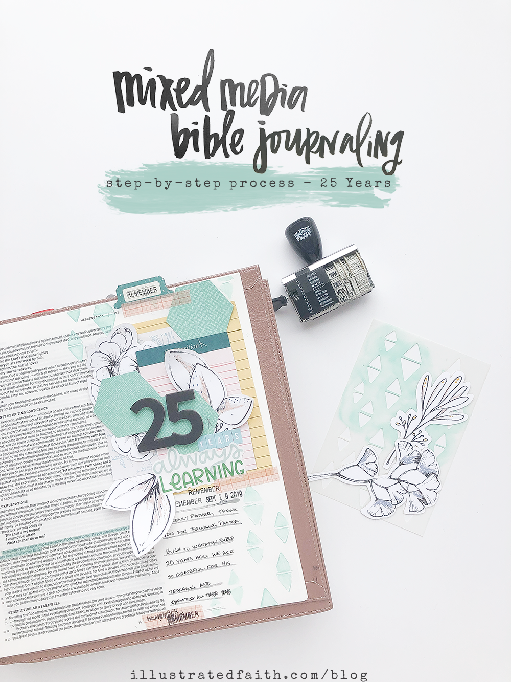 Mixed Media Bible Journaling Step-by-Step Process by Heather Greenwood | 25 Years | Hebrews 13:7
